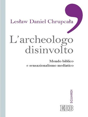 cover image of L'Archeologo disinvolto